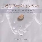 A Fragile Stone: The Emotional Life of Simon Peter | Michael Card