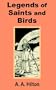 Legends of Saints and Birds