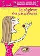 Le R�gime des paresseuses