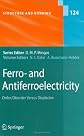 Ferro- and Antiferroelectricity: Order/Disorder Cersus Displacive (Structure and Bonding)