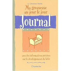 Ma grossesse au jour le jour. Journal