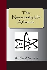 The Necessity of Atheism