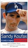 Sandy Koufax: A Lefty's Legacy