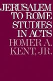 Jerusalem to Rome: Studies in the Book of Acts (New Testament Studies Series)