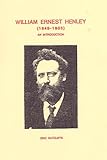 William Ernest Henley (1849-1903) : an introduction