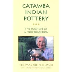 Catawba Indian Pottery: The Survival of a Folk Tradition (Contemporary American Indians)