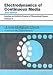 Electrodynamics of Continuous Media: Volume 8 (Course of Theoretical Physics)