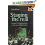 Staging the Real: Factual TV Programming in the Age of "Big Brother"
