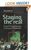 Staging the Real: Factual TV Programming in the Age of "Big Brother"