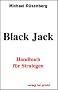 Black Jack. Handbuch f�r Strategen.