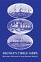 Brunel's Three Ships