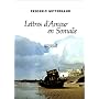 Lettres d'amour en Somalie de Fr�d�ric Mitterrand