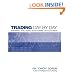 Trading Day by Day: Winning the Zero Sum Game of Futures Trading