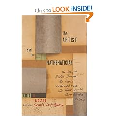 The Artist and the Mathematician: The Story of Nicolas Bourbaki, the Genius Mathematician Who Never Existed