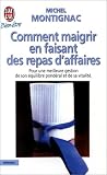 COMMENT MAIGRIR EN FAISANT DES REPAS D'AFFAIRES