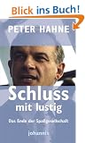 Schluss mit lustig!: Das Ende der Spa�gesellschaft