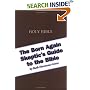 The Born Again Skeptic's Guide To The Bible