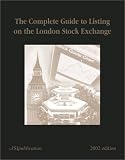 Review ISI Publications Ltd  / The Complete Guide to Listing on the London Stock Exchange