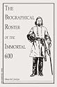 The Biographical Roster of the Immortal 600