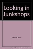 Looking in junk shops