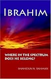 Review Writersworld Limited  / Ibrahim - Where In The Spectrum Does He Belong?
