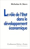 Le Rôle de l Etat dans le développement économique: Conférences Walras-Pareto, 1er-3 mai 1991, Université de Lausanne