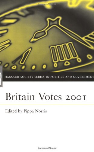 Britain Votes 2001 (Hansard Society Series in Politics and Government)