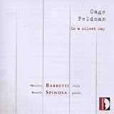 In a Silent Way: Music by Cage and Feldman