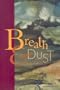 Breath and Dust