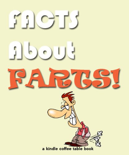Facts About Farts (Kindle Coffee Table Books)
