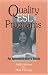 Quality Esl Programs: An Administrator's Guide