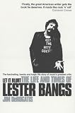 Let it Blurt: The Life and Times of Lester Bangs