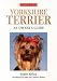 Book Yorkshire Terrier: An Owner's Guide (Collins Dog Owner's Guide)