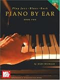 Mel Bay Play Jazz, Blues, & Rock Piano by Ear, Book Two