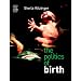 The Politics of Birth