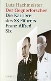 Der Gegnerforscher - Lutz Hachmeister