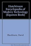 Hutchinson encyclopedia of modern technology