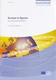 Europe in figures: Eurostat yearbook 2006-07: Eurostat Yearbook 2006 / 2007 (Eurostat Yearbook)
