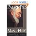Padre Pio: Man of Hope