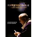 John Paul II: A Saint for Our Times