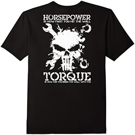Men's horsepower is how fast you hit the wall torque is how far .. Large Black