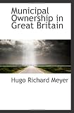 Municipal Ownership in Great Britain