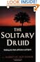 The Solitary Druid: A Practitioner's Guide
