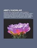 ABD'li kadnlar: Angelina Jolie, Kirsten Dunst, Mary Elizabeth Winstead, Ellen DeGeneres, Drew Barrymore, Pamela Anderson, Eva Marie Saint (Turkish Edition)