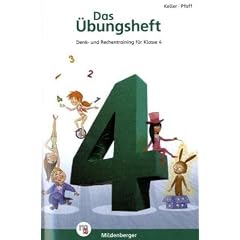 Das �bungsheft 4. Mathe. Neubearbeitung: Denk- und Rechentraining. Mit L�sungsheft und Stickerbogen