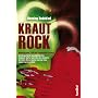 Krautrock: Underground, LSD und kosmische Kuriere