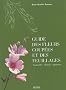 Guide des fleurs coup�es et des feuillages : Conna�tre, choisir, conserver