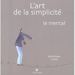 L'art de la simplicit� : le mental
