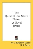  : The Quest Of The Silver Fleece: A Novel (1911)