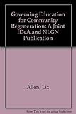 Governing education for community regeneration : a joint IDeA and NLGN publication